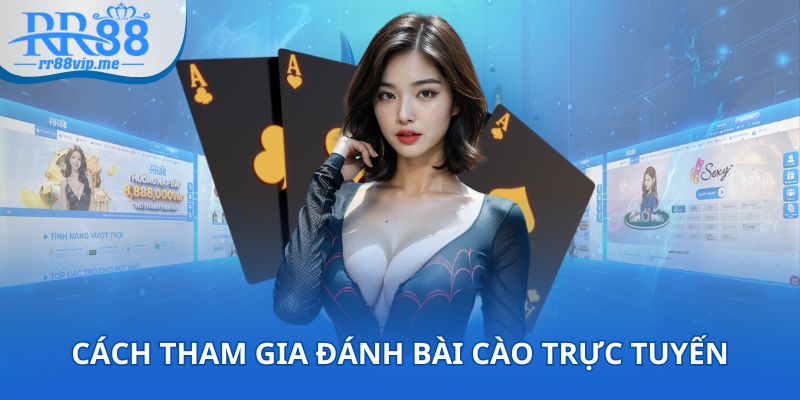 Cách tham gia đánh Bài Cào trực tuyến đơn giản nhất