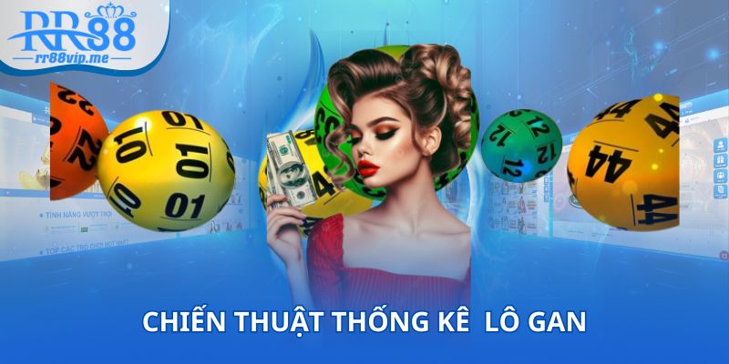 Chiến thuật chơi xổ số tìm lô gan